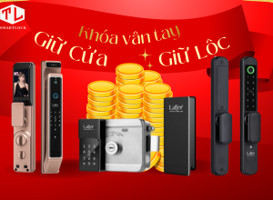 KHÓA THÔNG MINH GIỮ CỬA – GIỮ LỘC CHO GIA CHỦ NĂM MỚI PHÁT TÀI THỊNH VƯỢNG